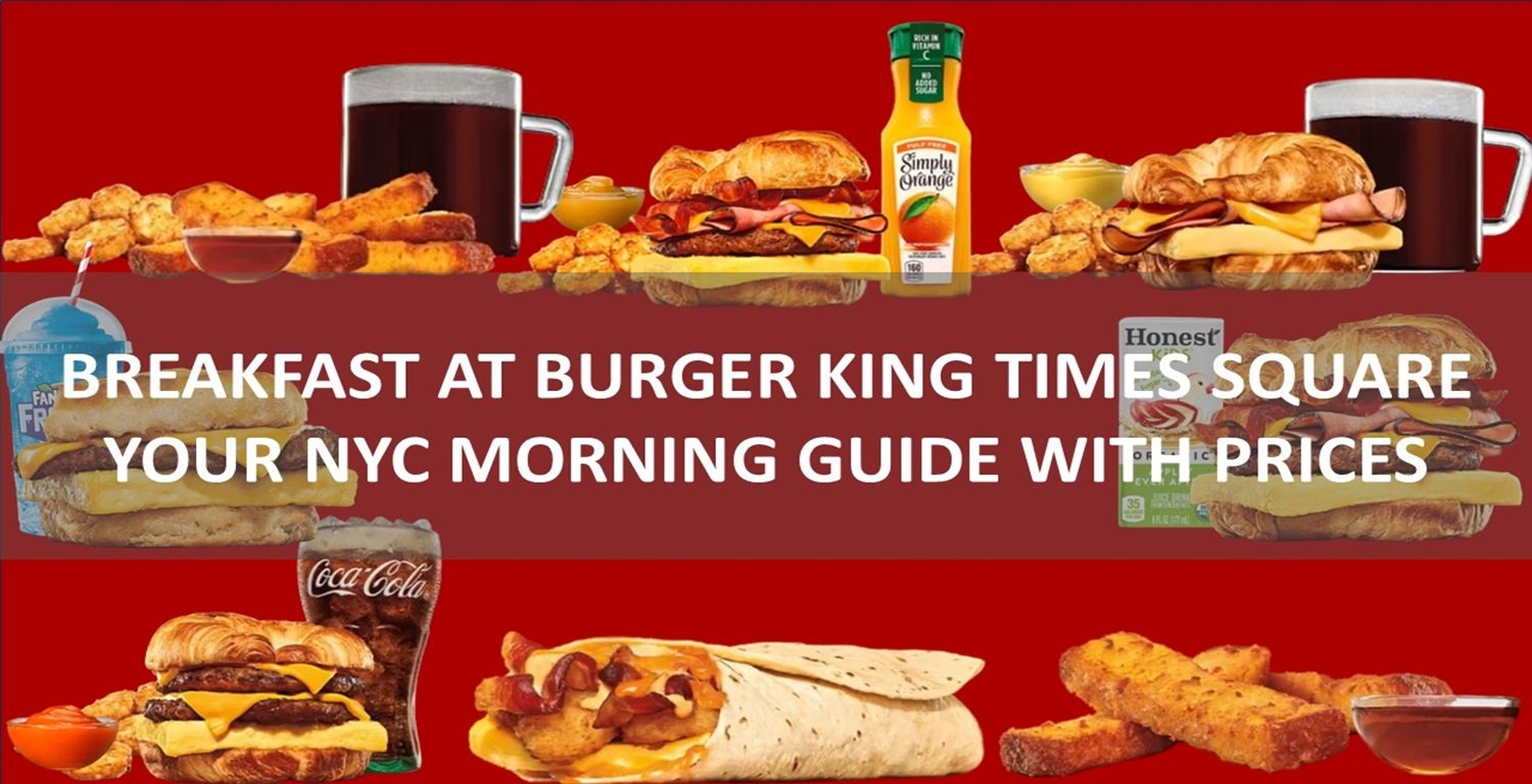Start your day right at Burger King’s Times Square location, where breakfast favorites meet convenience and great value.